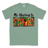 Sage my history is strong Classic Tee - Zillion Design Studio