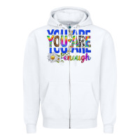 White you are enough with daisies Zipper Hoodie - texasbilliewilder