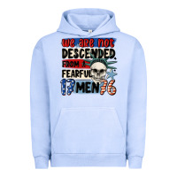 We Are Not Descended From A Fearful Me Urban Hoodie | Teevron