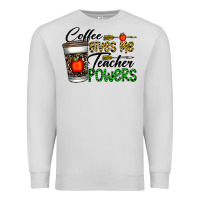 Dove Grey coffee gives me teacher powers Premium Sweatshirt - CowhideDigitalArt