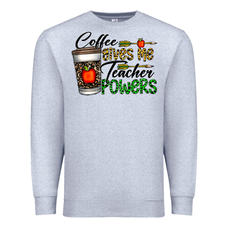 Coffee Gives Me Teacher Powers Premium Sweatshirt by CowhideDigitalArt | Teevron