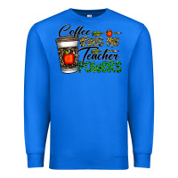True Royal coffee gives me teacher powers Premium Sweatshirt - CowhideDigitalArt
