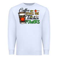 White coffee gives me teacher powers Premium Sweatshirt - CowhideDigitalArt