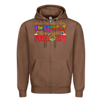 Chestnut what a beautiful day to respect other peoples pron Zipper Hoodie - texasbilliewilder