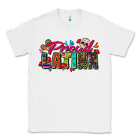 White proud latina Classic Tee - Zillion Design Studio