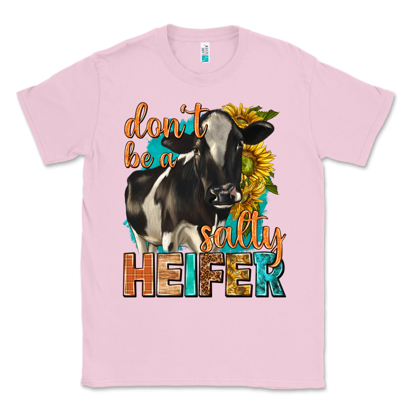 Dont Be A Salty Heifer With Sunflowers Classic Tee by texasbilliewilder | Teevron