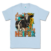 Dusty Blue dont be a salty heifer with sunflowers Classic Tee - texasbilliewilder