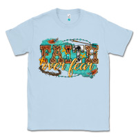 Dusty Blue faith over fear Classic Tee - texasbilliewilder