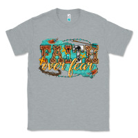 Heather Grey faith over fear Classic Tee - texasbilliewilder