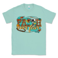 Seafoam faith over fear Classic Tee - texasbilliewilder