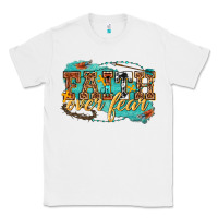 White faith over fear Classic Tee - texasbilliewilder