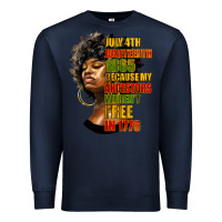 Navy juneteenth 1885 because my ancestors weren't free in 1776 black woman Premium Sweatshirt - HRA Design Shop