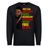 Black juneteenth 1885 because my ancestors weren't free in 1776 black man Premium Sweatshirt - HRA Design Shop