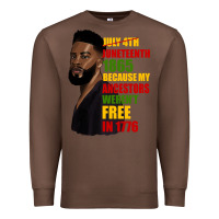 Chestnut juneteenth 1885 because my ancestors weren't free in 1776 black man Premium Sweatshirt - HRA Design Shop