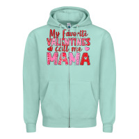 Seafoam my favorite valentines call me mama Zipper Hoodie - texasbilliewilder