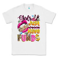 White girls just wanna have  funds Classic Tee - texasbilliewilder