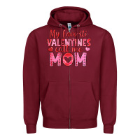 Burgundy my favorite valentine call me mom Zipper Hoodie - texasbilliewilder