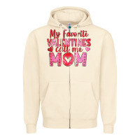 Sandshell my favorite valentine call me mom Zipper Hoodie - texasbilliewilder