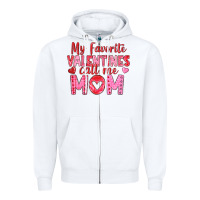 White my favorite valentine call me mom Zipper Hoodie - texasbilliewilder