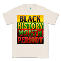 Natural black history month periodt Classic Tee - Zillion Design Studio