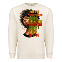Sandshell juneteenth 1885 because my ancestors weren't free in 1776 black woman Premium Sweatshirt - HRA Design Shop