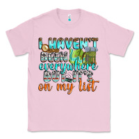 Bubblegum Pink i havent been everywhere but its on my list Classic Tee - texasbilliewilder