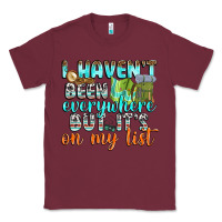 Burgundy i havent been everywhere but its on my list Classic Tee - texasbilliewilder