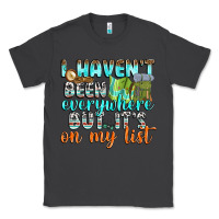 Smoke i havent been everywhere but its on my list Classic Tee - texasbilliewilder