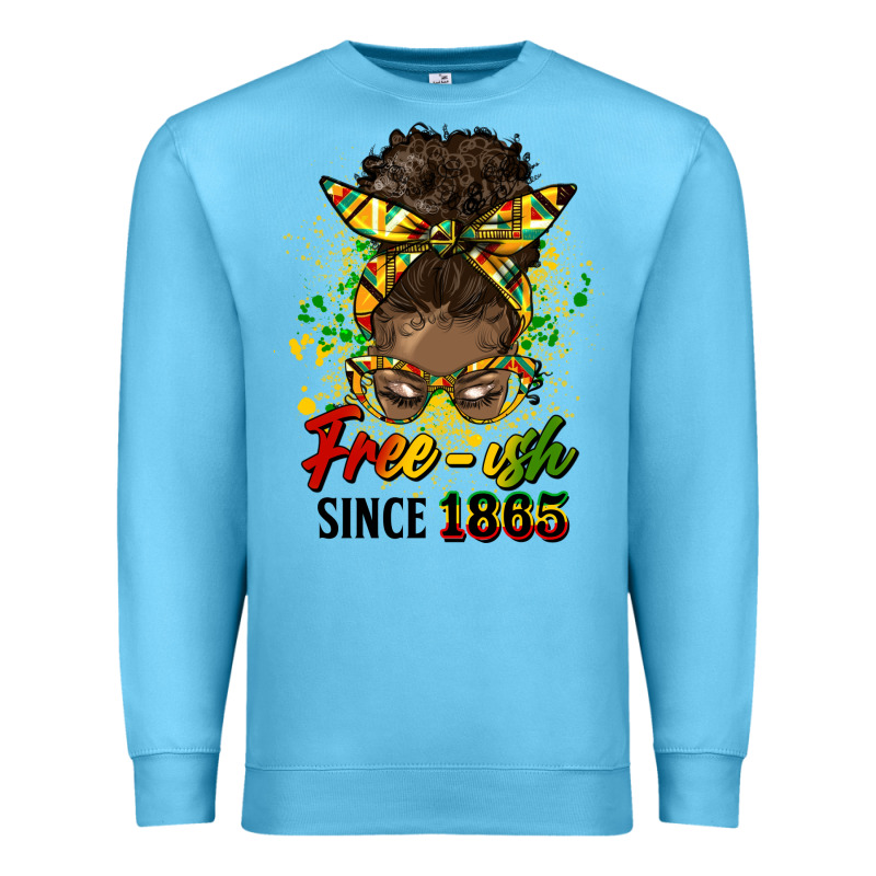 Free Ish Since 1865 Afro Messy Bun Premium Sweatshirt by HRA Design Shop | Teevron