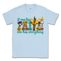 Dusty Blue if one has faith one has everything Classic Tee - texasbilliewilder