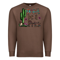 Chestnut don't be a prick Premium Sweatshirt - CowhideDigitalArt