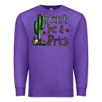 Purple don't be a prick Premium Sweatshirt - CowhideDigitalArt