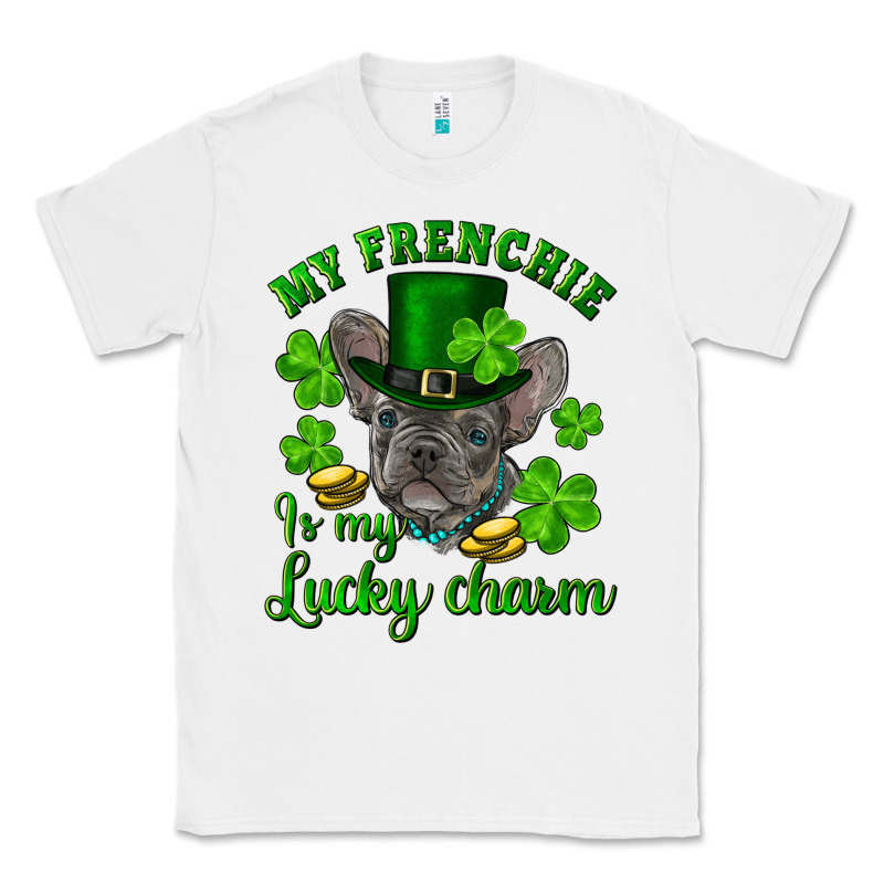 St.patrick's Day My French Bulldog Is My Lucky Charm Classic Tee by RanaPortraitStore | Teevron