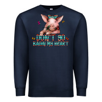 Navy don't go bacon my heart Premium Sweatshirt - CowhideDigitalArt