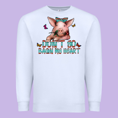 Don't Go Bacon My Heart Premium Sweatshirt Designed By Cowhidedigitalart