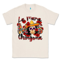 Natural la mama mas chingona Classic Tee - Zillion Design Studio