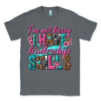 Charcoal Heather im not bossy i have leadership skills Classic Tee - texasbilliewilder
