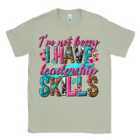 Matcha im not bossy i have leadership skills Classic Tee - texasbilliewilder