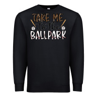 Black take me to the ballpark Premium Sweatshirt - CowhideDigitalArt