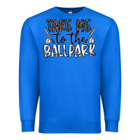 True Royal take me to the ballpark Premium Sweatshirt - CowhideDigitalArt