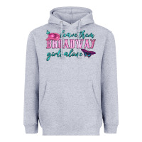 Heather Grey leave them broadway girls alone Heavyweight Hoodie - HRA Design Shop