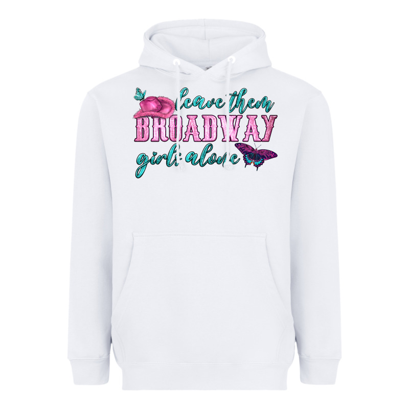 Leave Them Broadway Girls Alone Heavyweight Hoodie by HRA Design Shop | Teevron