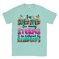 Seafoam ive survived too many storms to be bothered by raindrops Classic Tee - texasbilliewilder