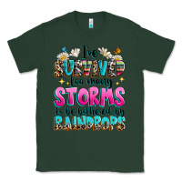 Sports Green ive survived too many storms to be bothered by raindrops Classic Tee - texasbilliewilder
