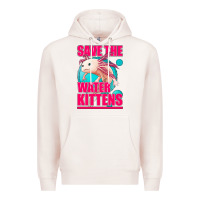 Pale Pink save the water kittens axolotl Premium Hoodie - Jasminsmagicworld
