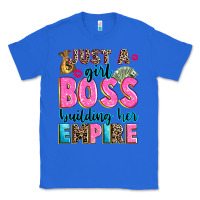 True Royal just a girl boss building her empire Classic Tee - texasbilliewilder