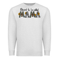 Blessed To Be Called Mama Premium Sweatshirt | Teevron