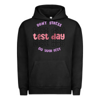 Dont Stress Test Day Do Your Best Urban Hoodie | Teevron