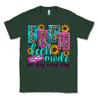 Sports Green lash tech mode all day every day Classic Tee - texasbilliewilder