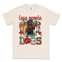 Natural less people more dogs Classic Tee - texasbilliewilder